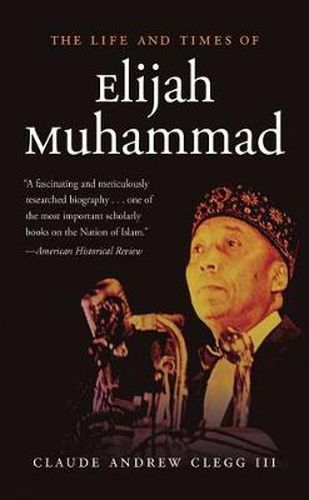 Cover image for The Life and Times of Elijah Muhammad