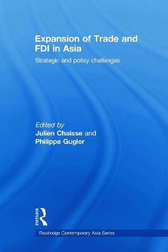 Cover image for Expansion of Trade and FDI in Asia: Strategic and Policy Challenges