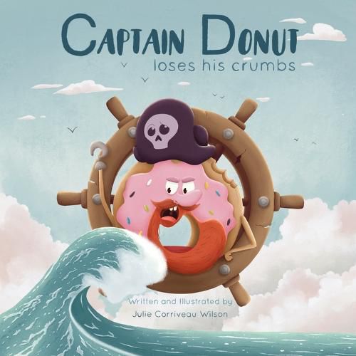 Cover image for Captain Donut Loses His Crumbs