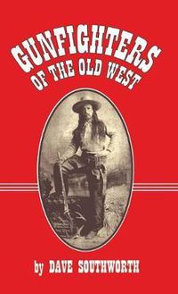 Cover image for Gunfighters of the Old West