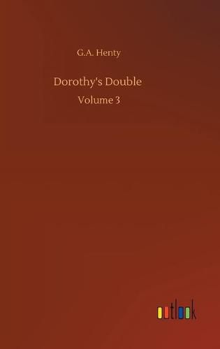 Cover image for Dorothy's Double: Volume 3