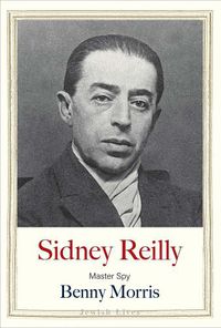 Cover image for Sidney Reilly: Master Spy