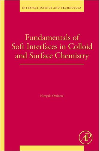 Cover image for Fundamentals of Soft Interfaces in Colloid and Surface Chemistry: Volume 37