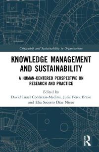 Cover image for Knowledge Management and Sustainability: A Human-Centered Perspective on Research and Practice