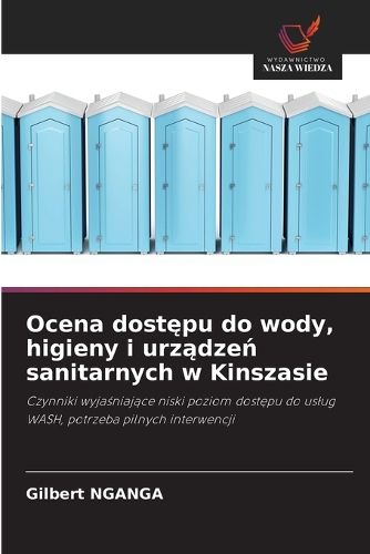Cover image for Ocena dostępu do wody, higieny i urządzeń sanitarnych w Kinszasie