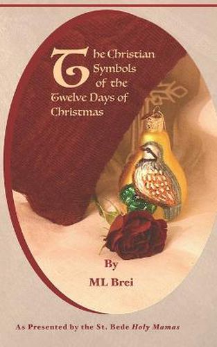 Cover image for The Christian Symbols of the Twelve Days of Christmas