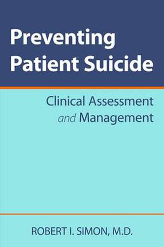 Cover image for Preventing Patient Suicide: Clinical Assessment and Management