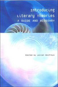 Cover image for Introducing Literary Theories: A Guide and Glossary