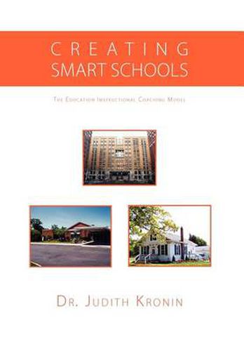 Cover image for Creating Smart Schools: The Education Instructional Coaching Model