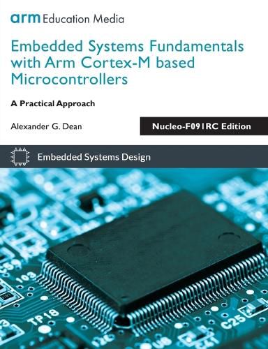 Cover image for Embedded Systems Fundamentals with Arm Cortex-M based Microcontrollers: A Practical Approach Nucleo-F091RC Edition