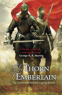 Cover image for The Thorn of Emberlain: The Gentleman Bastard Sequence, Book Four