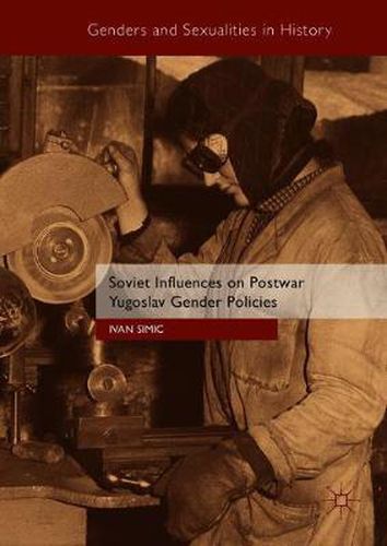 Cover image for Soviet Influences on Postwar Yugoslav Gender Policies