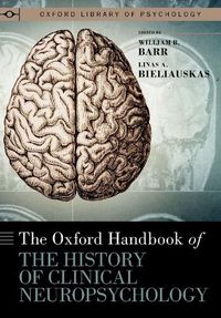 Cover image for The Oxford Handbook of the History of Clinical Neuropsychology