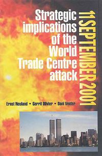 Cover image for 11 September 2001: Strategic Implications of the World Trade Centre Attack