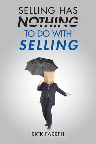 Cover image for Selling Has Nothing to Do with Selling