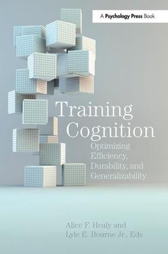 Training Cognition: Optimizing Efficiency, Durability, and Generalizability