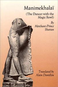 Cover image for Manimekhalai: The Dancer With the Magic Bowl