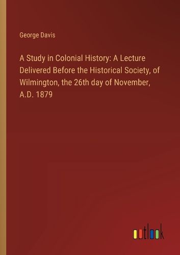 A Study in Colonial History