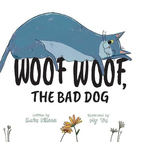 Cover image for Woof Woof, The Bad Dog