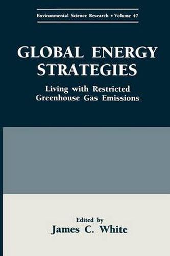 Global Energy Strategies: Living with Restricted Greenhouse Gas Emissions