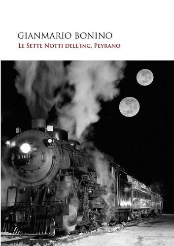 Cover image for Le Sette Notti dell'Ing.Peyrano