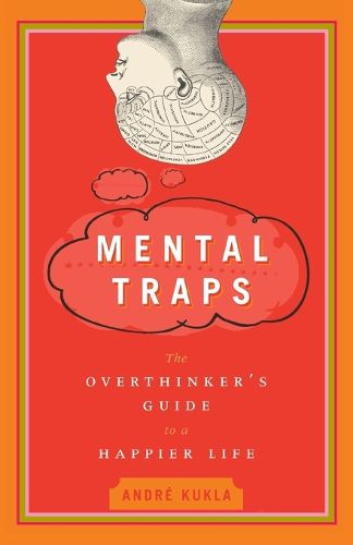 Cover image for Mental Traps: The Overthinker's Guide to a Happier Life