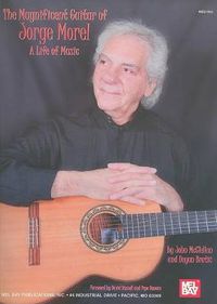 Cover image for Magnificent Guitar of Jorge Morel: A Life of Music