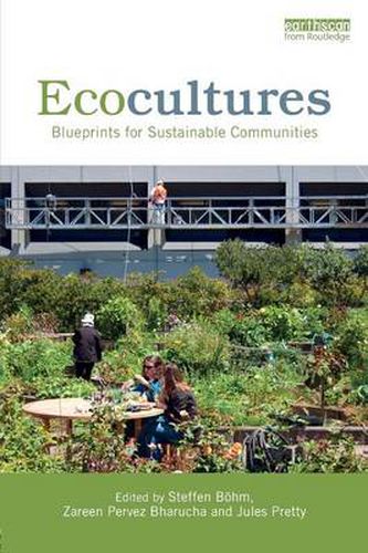 Cover image for Ecocultures: Blueprints for sustainable communities