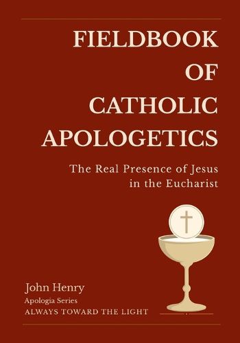 Cover image for Fieldbook of Catholic Apologetics