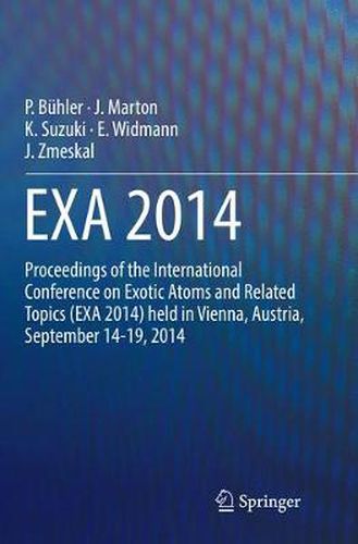 Cover image for EXA 2014: Proceedings of the International Conference on Exotic Atoms and Related Topics (EXA 2014) held in Vienna, Austria, September 14-19, 2014