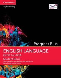 Cover image for GCSE English Language for AQA Progress Plus Student Book