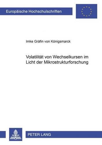 Cover image for Volatilitaet Von Wechselkursen Im Licht Der Mikrostrukturforschung