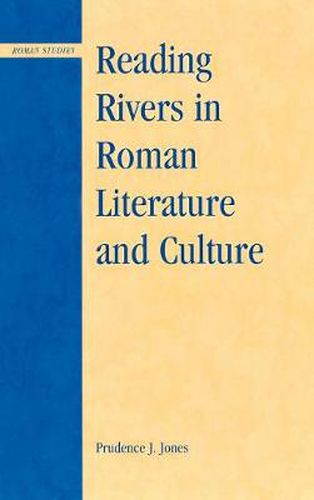 Cover image for Reading Rivers in Roman Literature and Culture