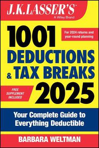 Cover image for J.K. Lasser's 1001 Deductions & Tax Breaks 2025