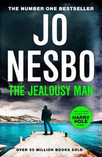 Cover image for The Jealousy Man: Stories from the Sunday Times no.1 bestselling author of the Harry Hole thrillers