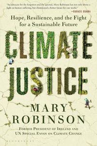 Cover image for Climate Justice: Hope, Resilience, and the Fight for a Sustainable Future