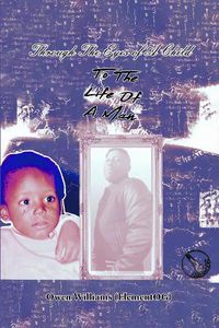 Cover image for Through the Eyes of a Child to the Life of a Man