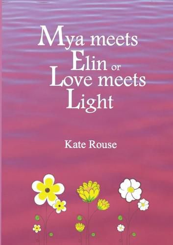 Cover image for Mya meets Elin or Love meets Light