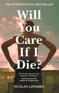 Cover image for Will You Care If I Die?