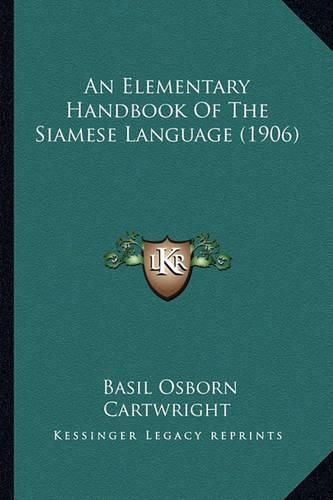 Cover image for An Elementary Handbook of the Siamese Language (1906)