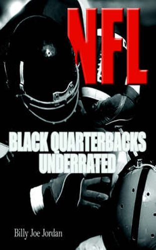 Cover image for N.F.L. Black Quarterbacks Underrated