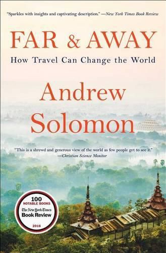 Far and Away: How Travel Can Change the World