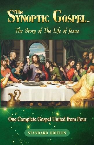 Cover image for The Synoptic Gospel: The Story of The Life of Jesus