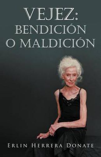 Cover image for Vejez: Bendicion O Maldicion