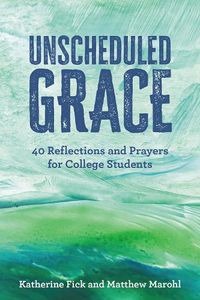 Cover image for Unscheduled Grace