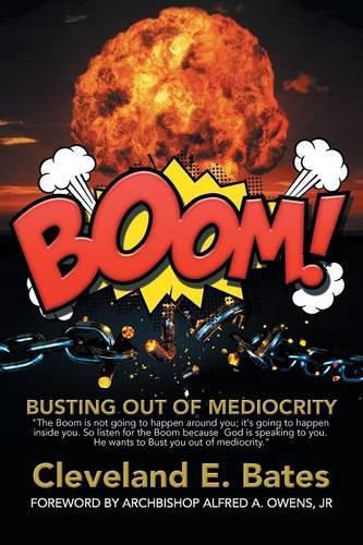 Cover image for Boom!: Busting Out of Mediocrity