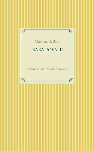 Cover image for Baba Poem II: ...Visionen und Wirklichkeiten...