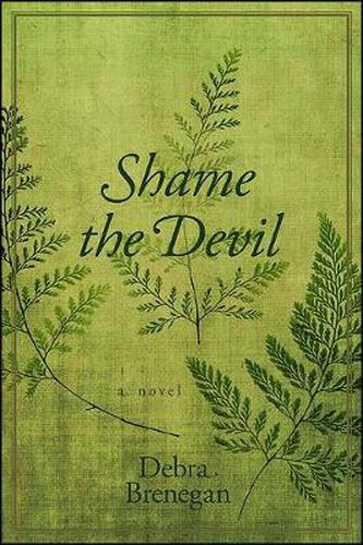 Cover image for Shame the Devil: A Novel