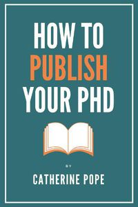 Cover image for How to Publish Your PhD