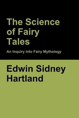 The Science of Fairy Tales: An Inquiry into Fairy Mythology